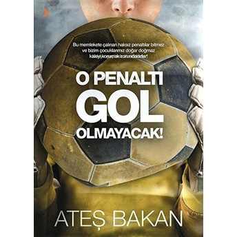 O Penaltı Gol Olmayacak!