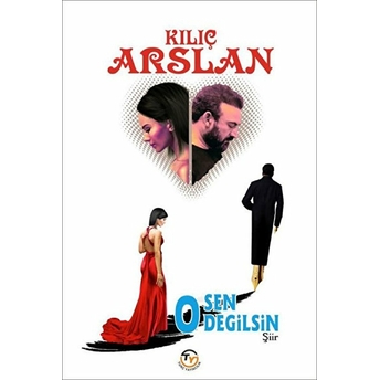 O Sen Değilsin Kılıç Arslan