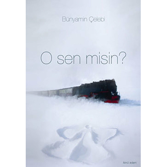 O Sen Misin?-Bünyamin Çelebi