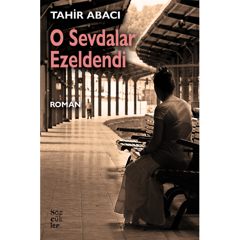 O Sevdalar Ezeldendi Tahir Abacı