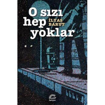 O Sızı Hep Yoklar Ilyas Barut