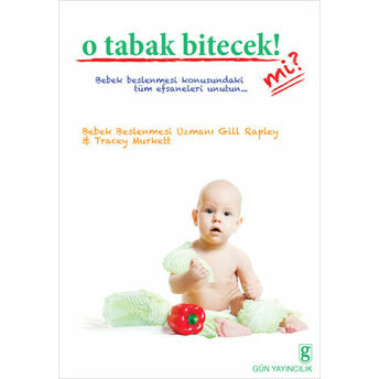 O Tabak Bitecek! Mi? Gill Rapley