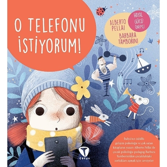 O Telefonu Istiyorum! Alberto Pellai, Barbara Tamborini