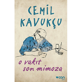 O Vakit Son Mimoza Cemil Kavukçu