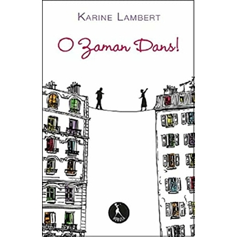 O Zaman Dans Karine Lambert