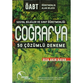 Öabt Sosyal Bilgiler Ve Sınıf Öğretmenliği Coğrafya 50 Çözümlü Deneme Rıza Akın Kayar