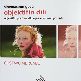 Objektifin Dili - Sinemacının Gözü (Ciltli) Ciltli Gustavo Mercado