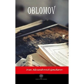 Oblomov - Ivan Alexandrovich Goncharov