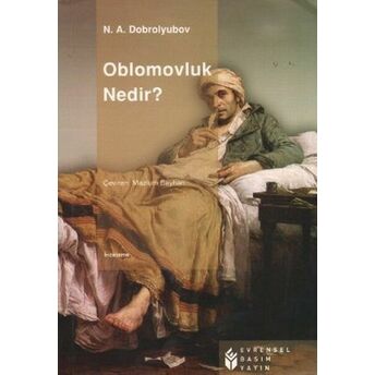 Oblomovluk Nedir? N. A. Dobrolyubov