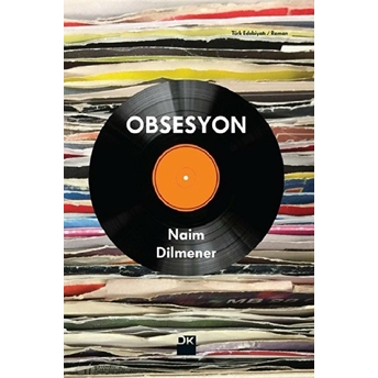 Obsesyon Naim Dilmener