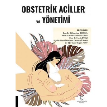 Obstetrik Aciller Ve Yönetimi Gülbahtiyar Demirel