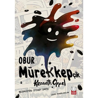 Obur Mürekkepçik Kenneth Oppel