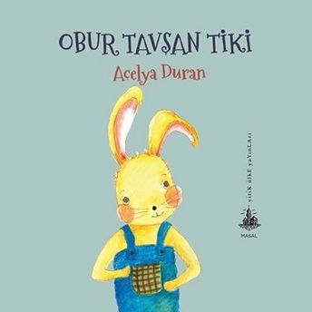 Obur Tavşan Tiki Açelya Duran