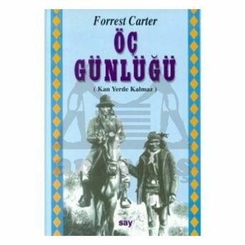 Öç Günlüğü (Kan Yerde Kalmaz) / Kader Dönemeci (Batı Barut Kokuyor) (2 Kitap Takım) Forrest Carter