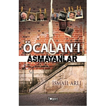 Öcalan'ı Asmayanlar