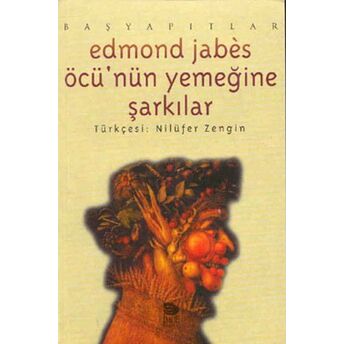 Öcü'nün Yemeğine Şarkılar Edmond Jabes