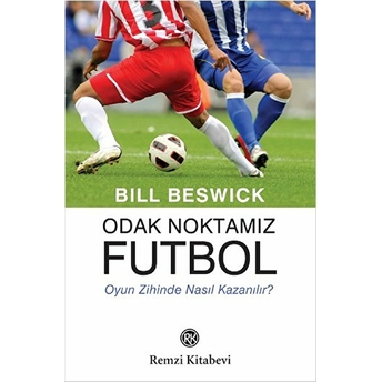 Odak Noktamız Futbol Bill Beswick