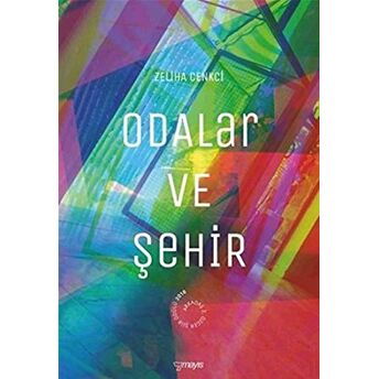 Odalar Ve Şehir - Zeliha Cenkci