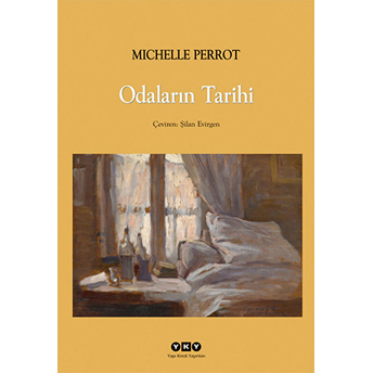 Odaların Tarihi Michelle Perrot