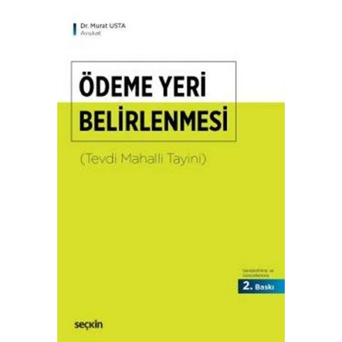 Ödeme Yeri Belirlenmesi:tevdi Mahalli Tayini