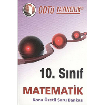 Odtü 10. Sınıf Matematik Konu Özetli Soru Bankası Kolektif