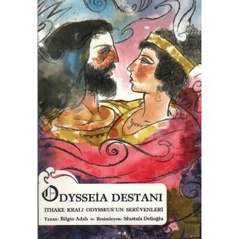 Odysseia Destanı Ithake Kralı Odysseus’un Serüvenleri Bilgin Adalı