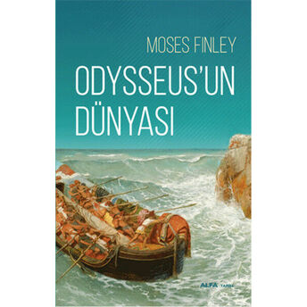 Odysseus'un Dünyası Moses Finley