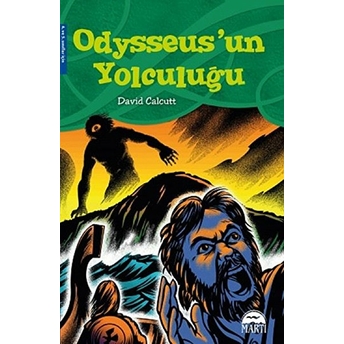 Odysseus'un Yolculuğu (4. Ve 5. Sınıflar Için) David Calcutt