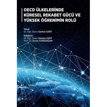 Oecd Ülkelerinde Küresel Rekabet Gücü Ve Yüksek Öğrenimin Rolü