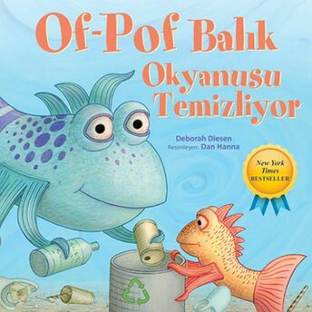 Of-Pof Balık - Okyanusu Temizliyor Deborah Diesen