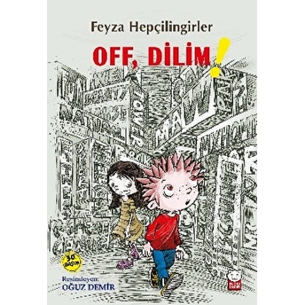 Off, Dilim! Feyza Hepçilingirler