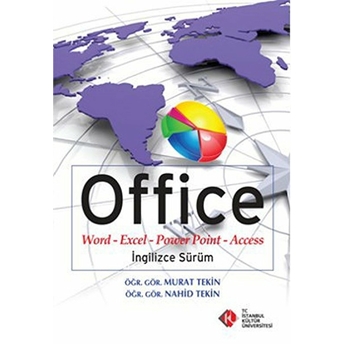 Office : Word-Excel-Power Point-Access Ingilizce Sürüm Nahid Tekin