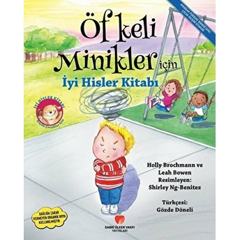 Öfkeli Minikler Için Iyi Hisler Kitabı Holly Brochmann , Leah Bowen