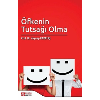 Öfkenin Tutsağı Olma