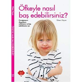 Öfkeyle Nasıl Baş Edebilirsiniz? Eileen Hayes