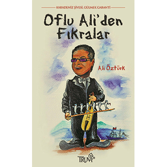 Oflu Ali'den Fıkralar Ali Öztürk