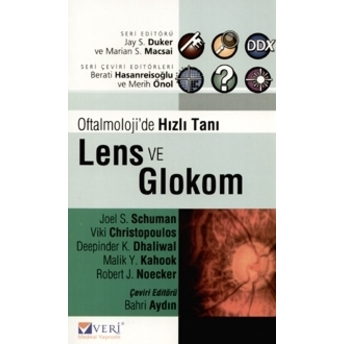 Oftalmoloji’de Hızlı Tanı Lens Ve Glokom Joel S. Schuman