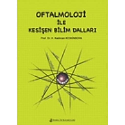 Oftalmoloji Ile Kesişen Bilim Dalları