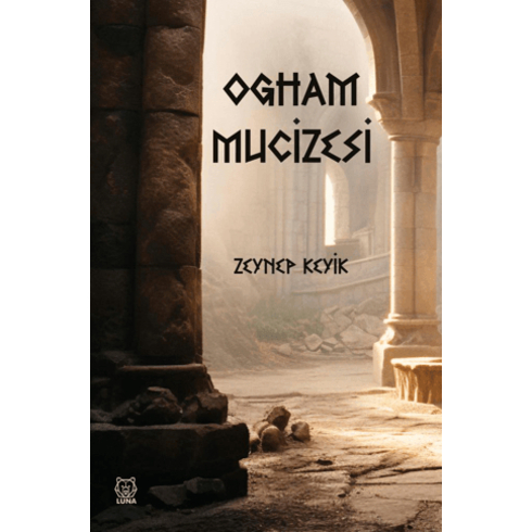 Ogham Mucizesi Zeynep Keyik