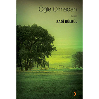 Öğle Olmadan