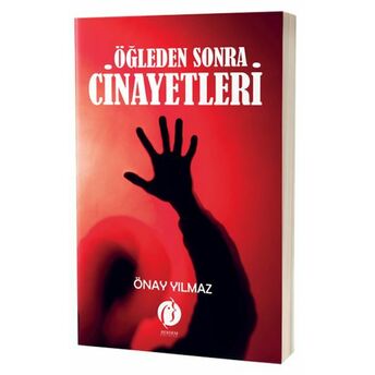 Öğleden Sonra Cinayetleri Önay Yılmaz