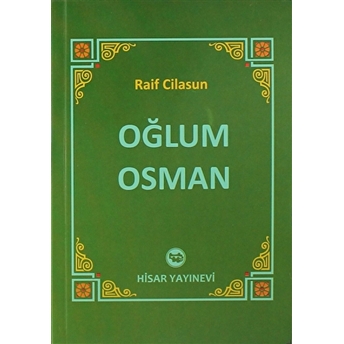 Oğlum Osman Raif Cilasun