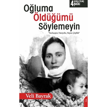 Oğluma Öldüğümü Söylemeyin Veli Bayrak