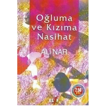 Oğluma Ve Kızıma Nasihat Ali Nar