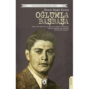 Oğlumla Başbaşa Kemal Ragıb Enson