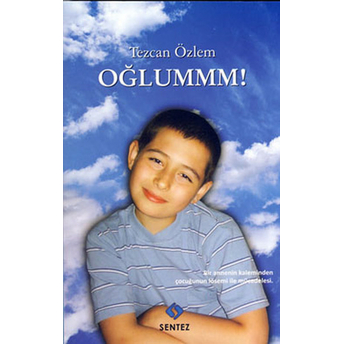 Oğlummm! Tezcan Özlem