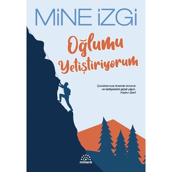 Oğlumu Yetiştiriyorum Mine Izgi