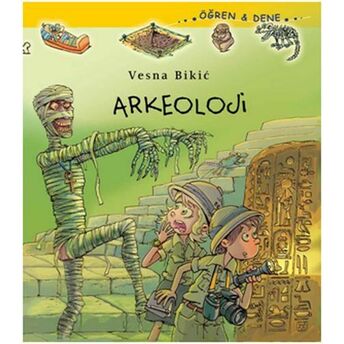 Öğren-Dene Serisi - Arkeoloji Vesna Bikic