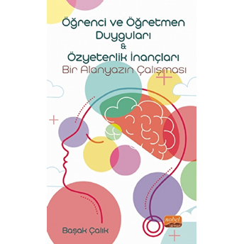 Öğrenci Ve Öğretmen Duyguları & Özyeterlik Inançları: Bir Alanyazın Çalışması