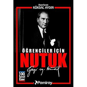 Öğrenciler Için Nutuk Mustafa Kemal Atatürk